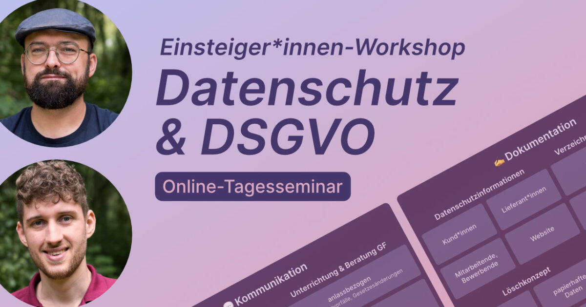 Datenschutz leicht gemacht: Einsteiger*innen-Workshop